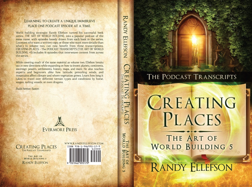 Creating Places - The Podcast Transcripts (The Art of World Building, #5)
