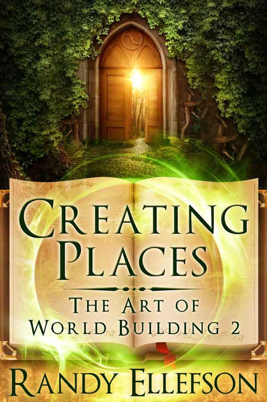Creating Places (The Art of World Building, #2)