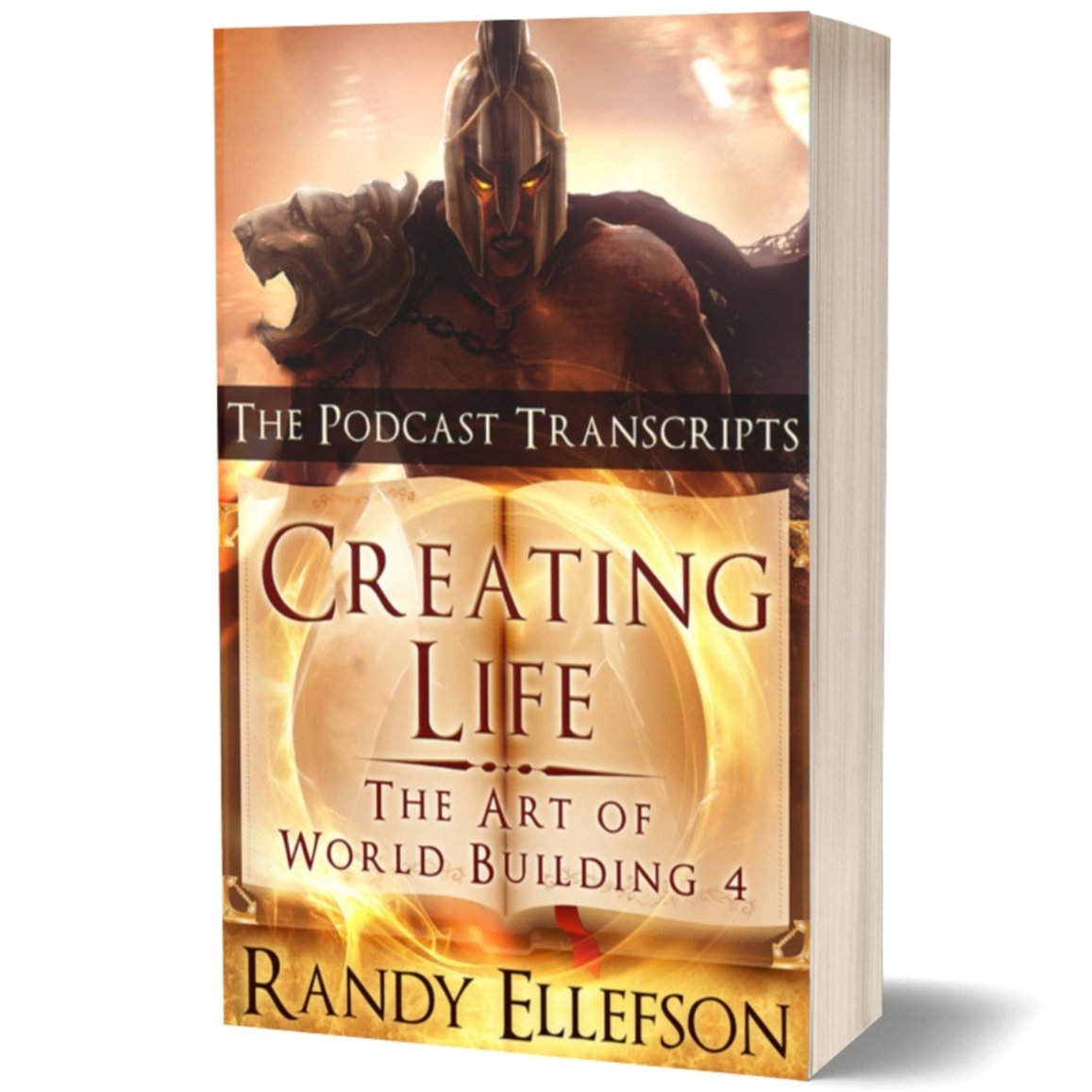 Creating Life Podcast Transcripts The Art of World Building 4 Paperback