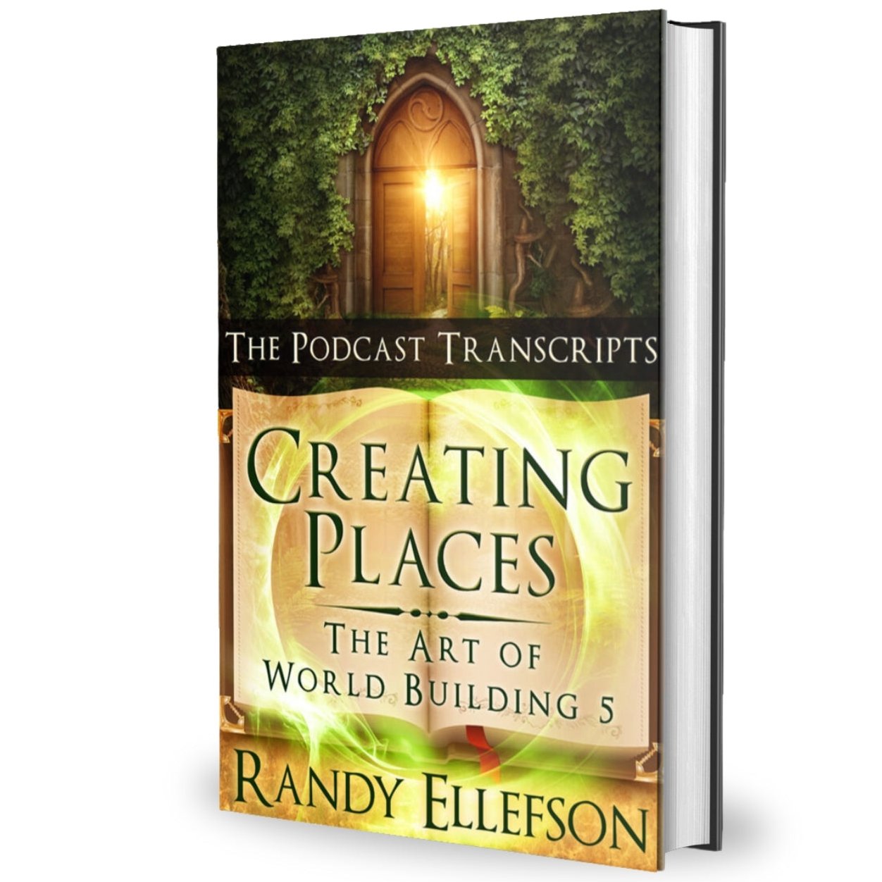 Creating Places The Podcast Transcripts The Art of World Building 5 Hardcover