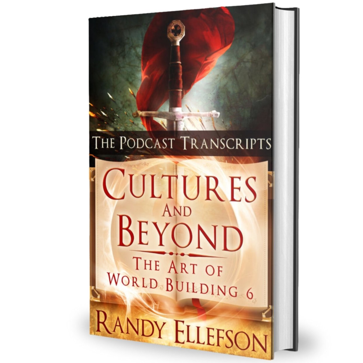 Cultures and Beyond Podcast Transcripts The Art of World Building 6 Hardcover