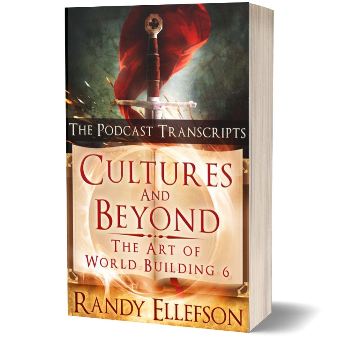 Cultures and Beyond Podcast Transcripts The Art of World Building 6 Paperback